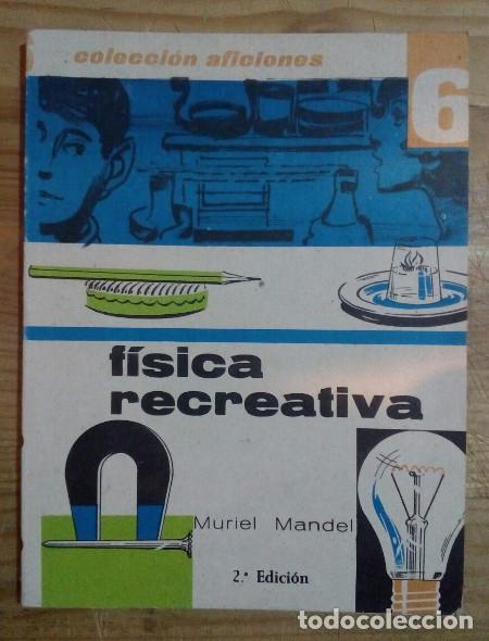 Libros: F&iacute;sica recreativa - Mandel, Muriel - Foto 1