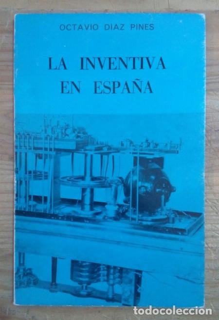 Libros: La inventiva en Espa&ntilde;a - D&iacute;az-Pin&eacute;s, Octavio - Foto 1