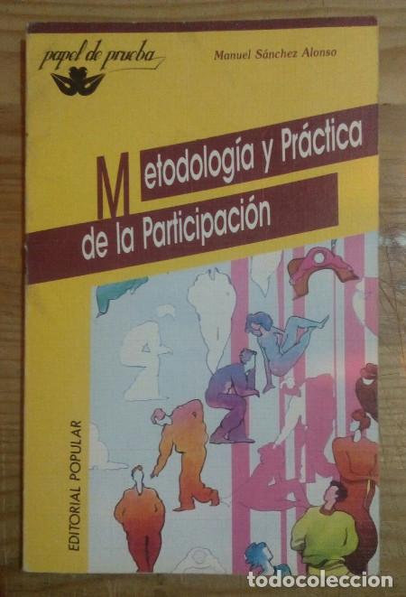 Libros: Metodolog&iacute;a y pr&aacute;ctica de la participaci&oacute;n - S&aacute;nchez Alonso, Manuel - Foto 1