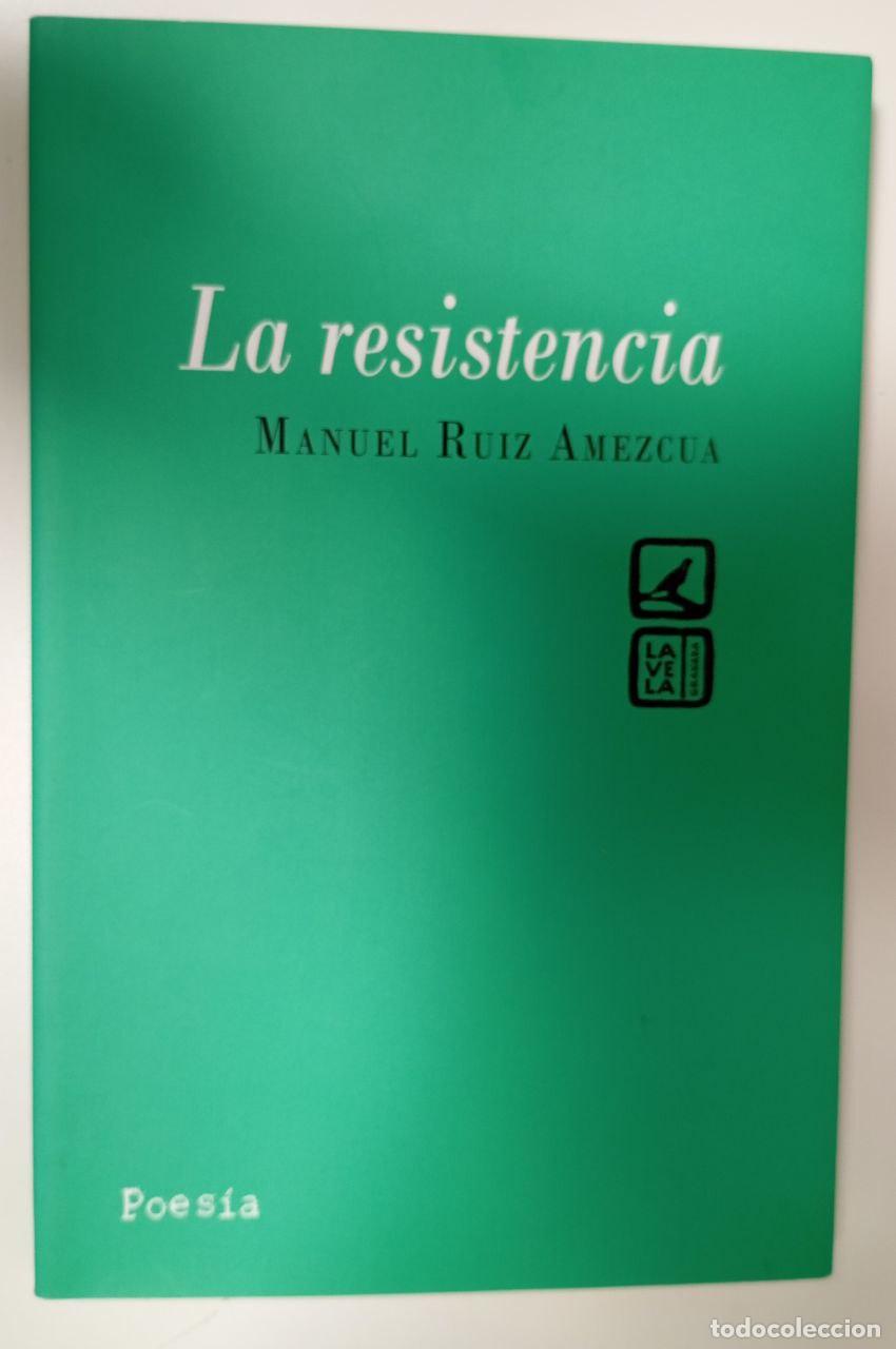 Libros: La resistencia - Garc&iacute;a S&aacute;nchez, Jos&eacute; Antonio (1960- ) . dir. - Foto 1