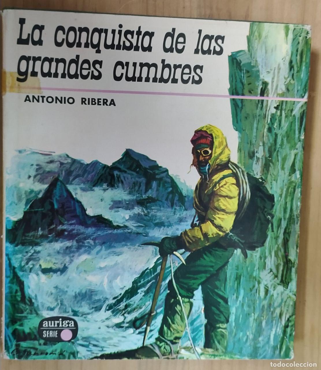 Libros: La conquista de las grandes cumbres - Ribera, Antonio - Foto 1