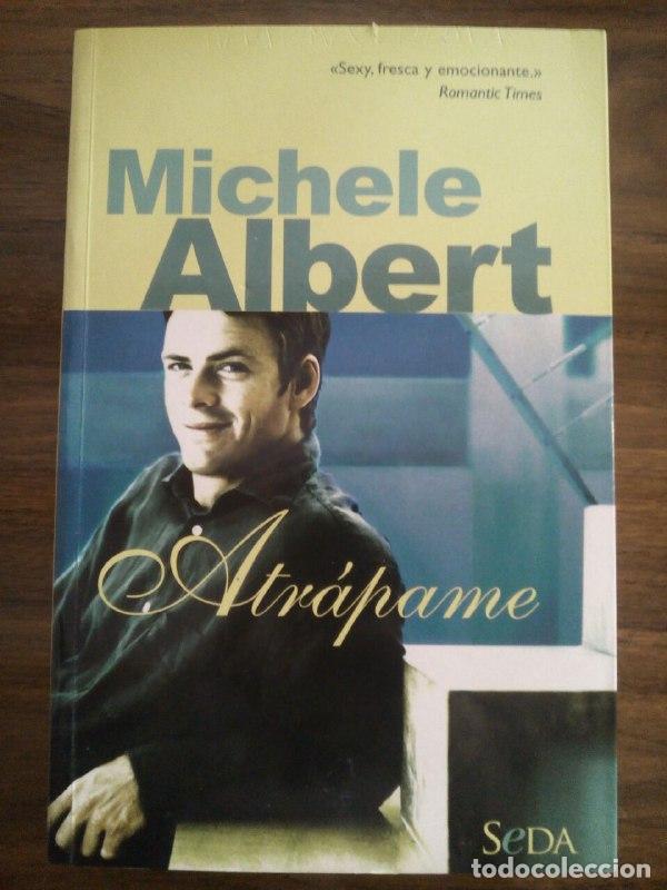Libros: Atr&aacute;pame - Albert, Michele Gonz&aacute;lez Lavarello, M&aacute;ximo Jos&eacute; . tr. - Foto 1