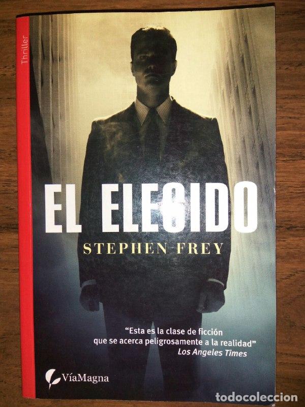 Libros: El elegido - Frey, Stephen Ponce Hern&aacute;ndez, Mari Luz . tr. - Foto 1