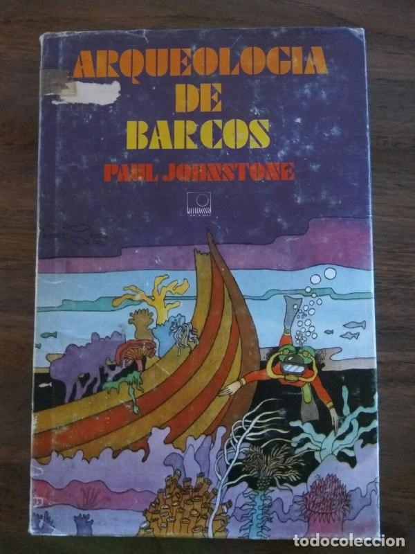 Libros: Arqueolog&iacute;a de barcos - Johnstone, Paul - Foto 1