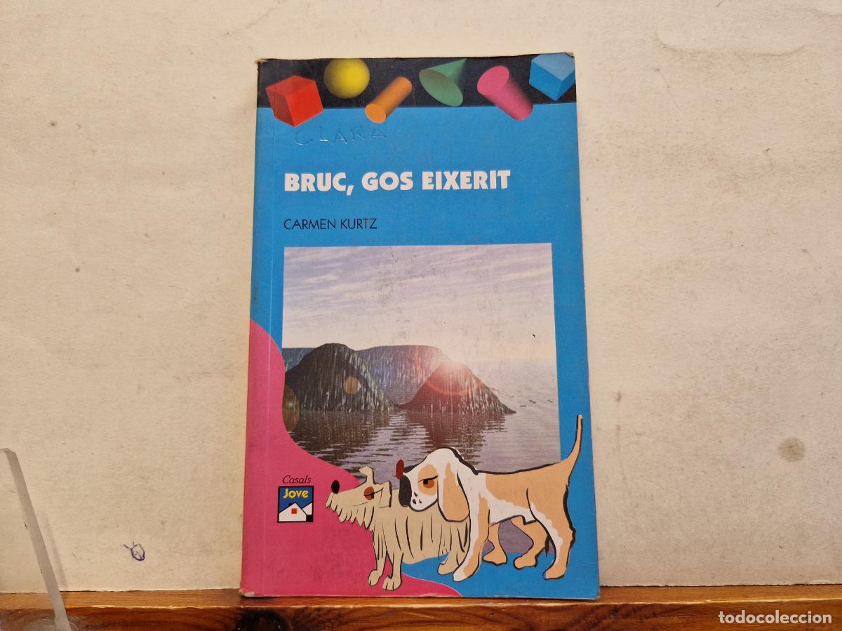 books: BRUC, GOS EIXERIT. CAMREN KURTZ.