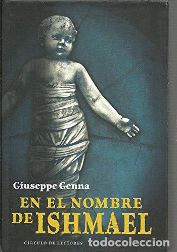 Libros: En el nombre de Ishmael. - Genna, Giuseppe. TDK960 - Foto 1