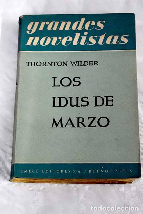 Libros: Los idus de marzo: Wilder, Thornton.- Wilder, Thornton - Foto 1