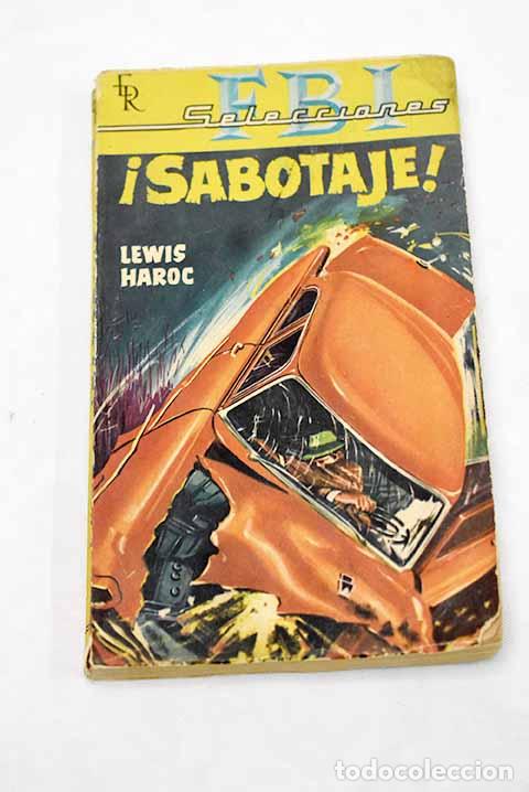 Libros: &iexcl;Sabotaje!: Haroc, Lewis.- Haroc, Lewis - Foto 1