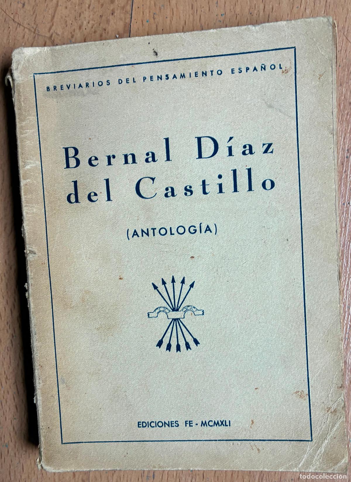 Libros: BERNAL DIAZ DEL CASTILLO, ANTOLOGIA, - Foto 1