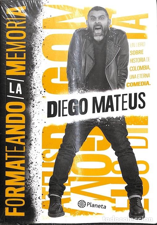 Libros: FORMATEANDO LA MEMORIA - (PRECINTADO) - Diego Mateus - Ed. Planeta - 2019 - Foto 1