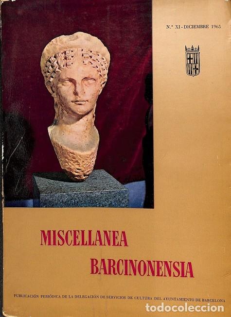 Libri di seconda mano: MISCELLANEA BARCINONENSIA N&ordm; XI (CASTELLANO-CATAL&Aacute;N) - A.A.V.V. - AJUNTAMIENTO BARCELONA - 1965