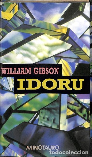 Libros: IDORI - William Gibson - Minotauro - 1988 - Foto 1