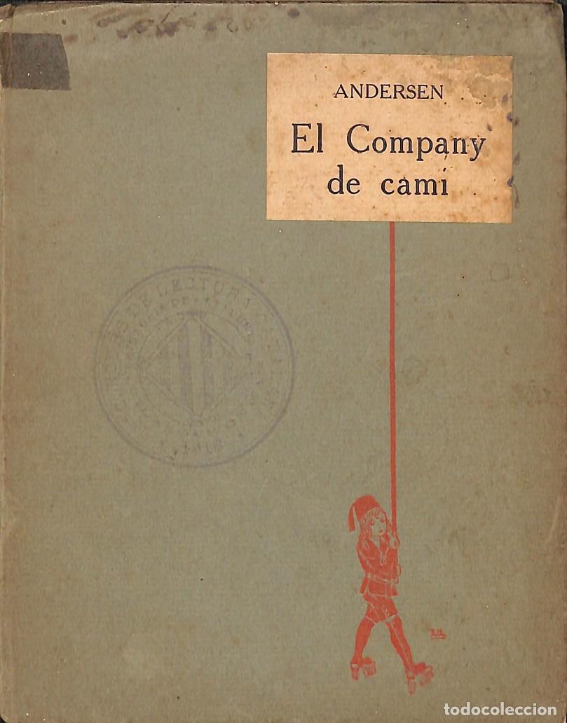 Libros: EL COMPANY DEL CAM&Iacute; - ANDERSEN - BARCELONA - 1909 - Foto 1
