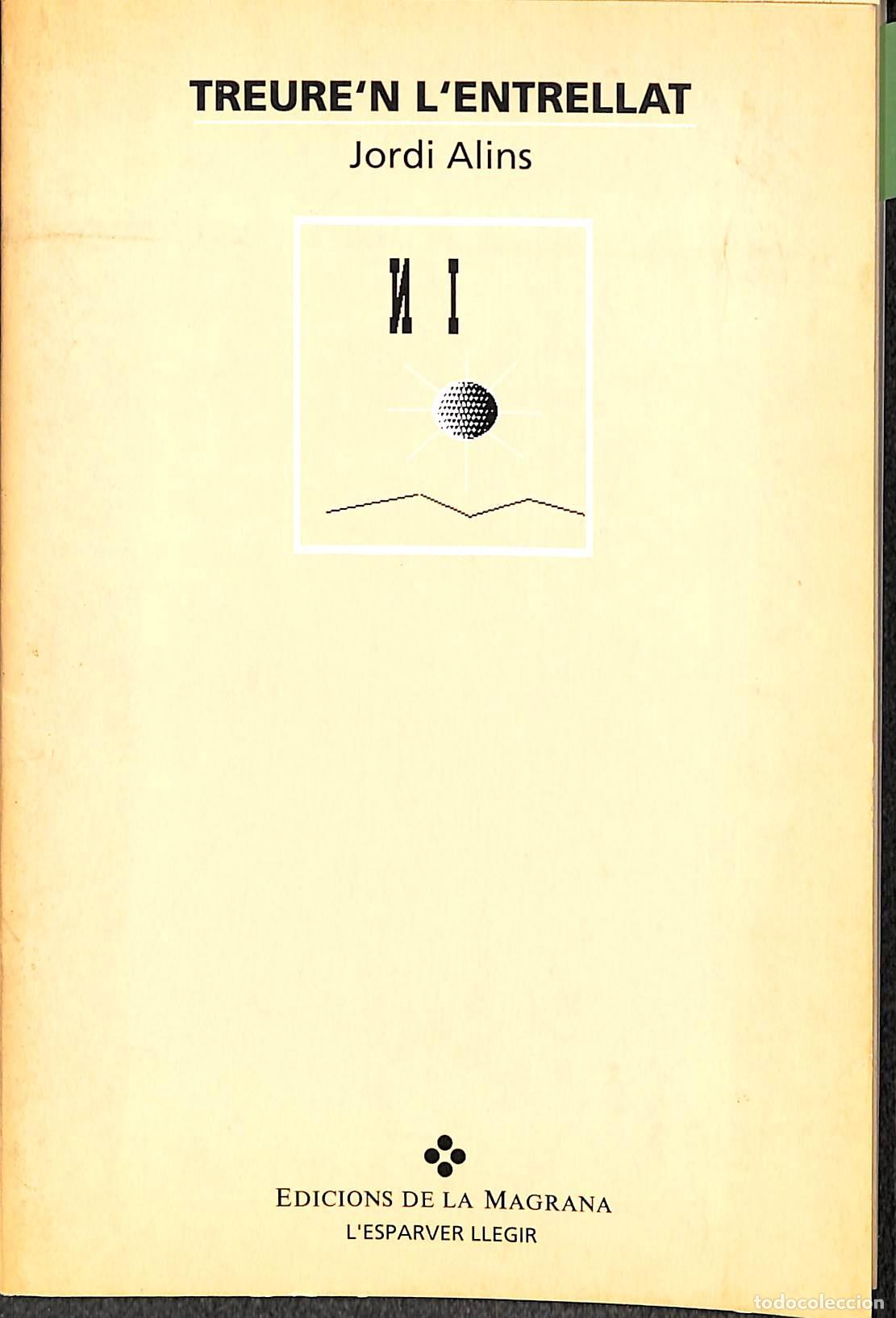 Libri di seconda mano: TREUREN L'ENTRELLAT - JORDI ALINS - EDICIONES DE LA MAGRANA - 1992