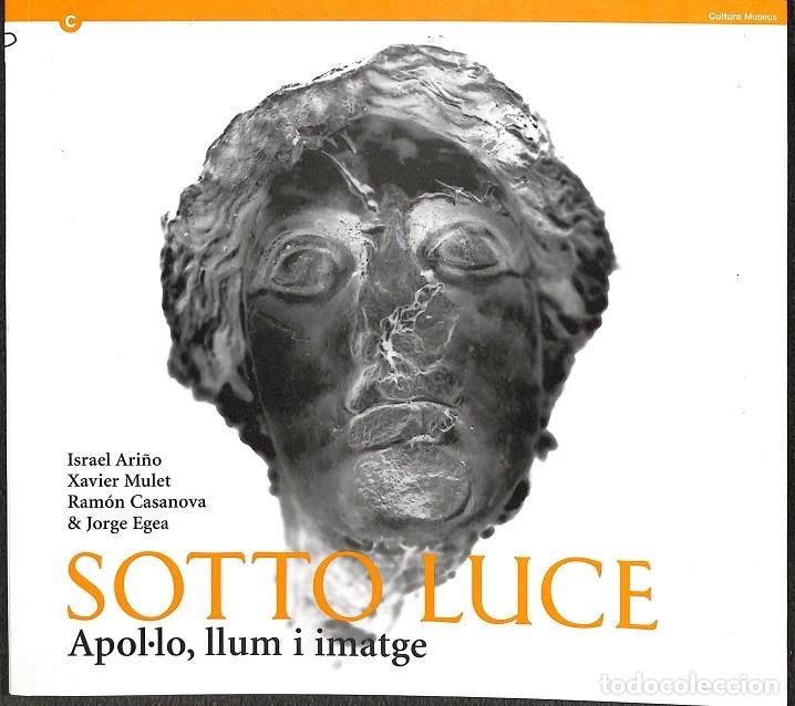 Libros: SOTTO LUCE. - V.V.A - EDITORES VARIOS - 2013 - Foto 1