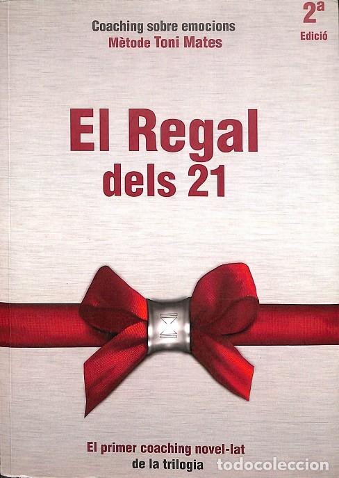 Libros: EL REGAL DELS 21 - TONI MATES - AME EDICIONES - 2014, 2&ordf; ed.