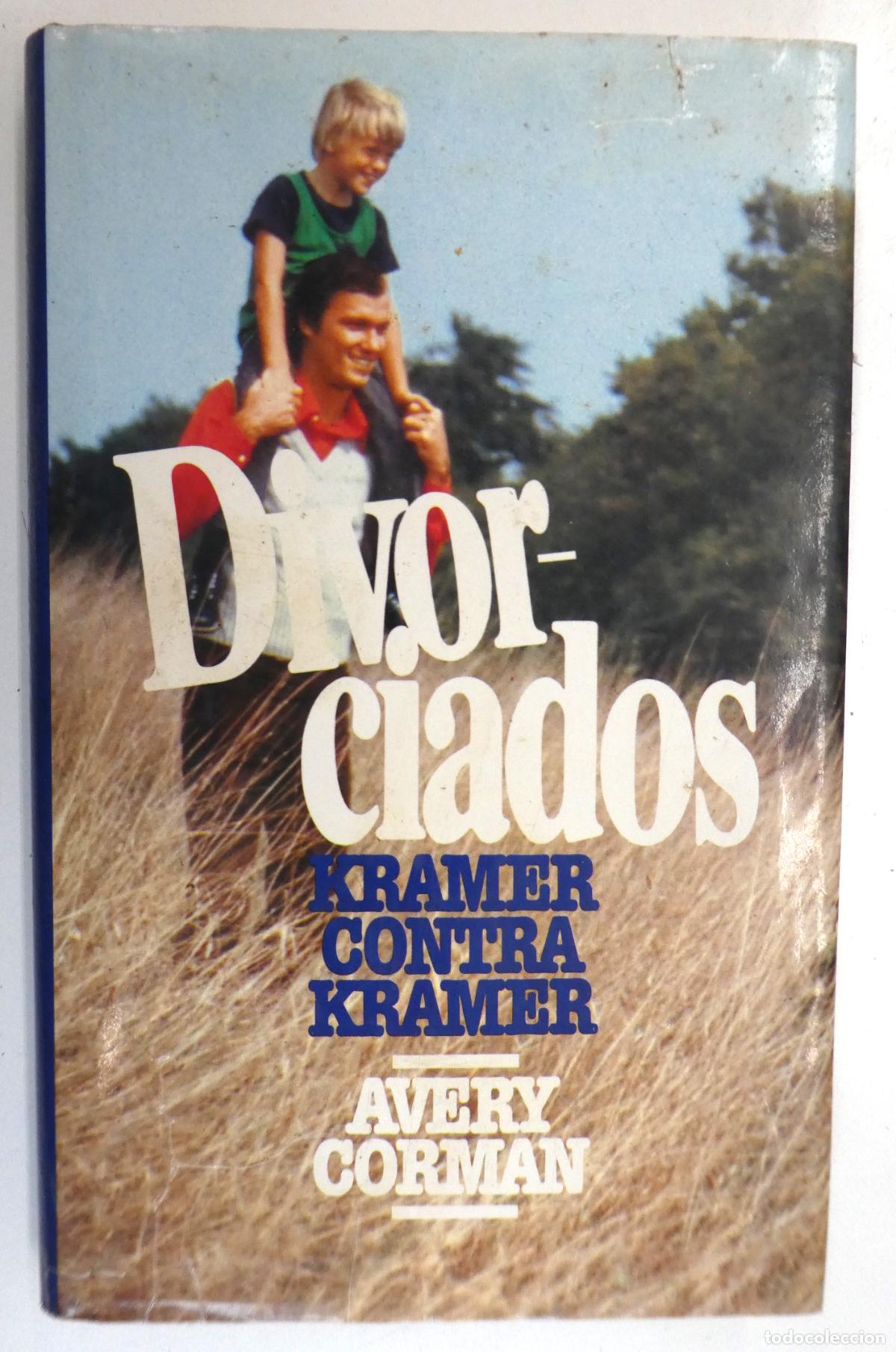 Libros: DIVORCIADOS. KRAMER CONTRA KRAMER. AVERY CORMAN. 1979. CIRCULO DE LECTORES - Foto 1