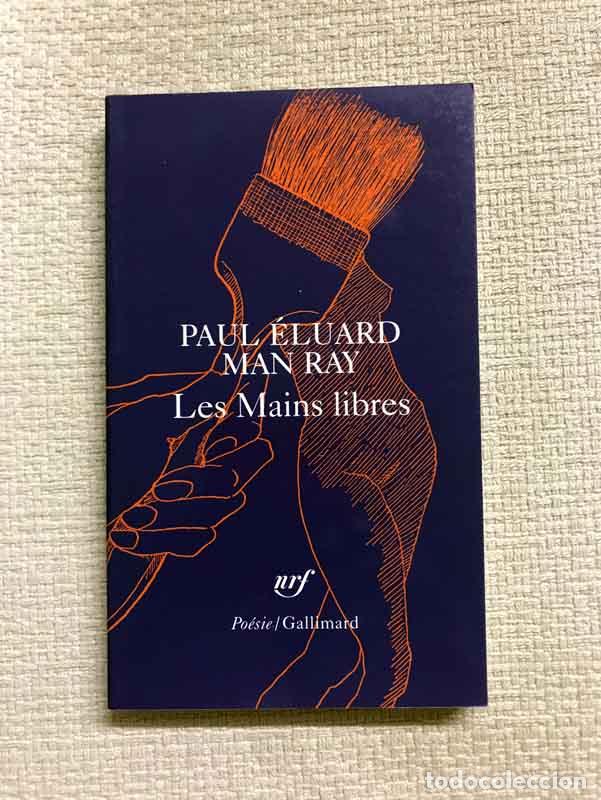 Libros: Les Mains libres - Paul &Eacute;luard - Foto 1