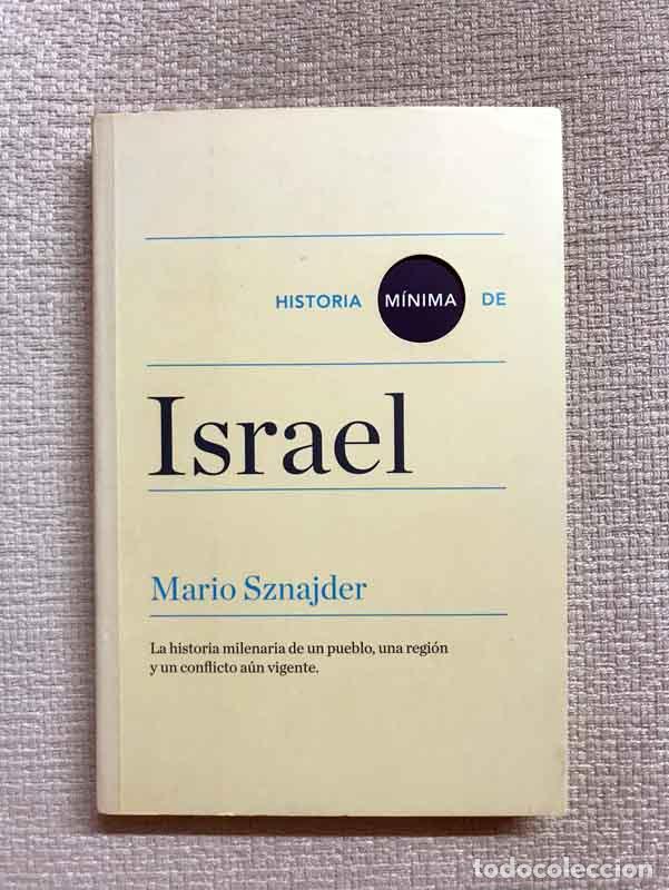 Libri di seconda mano: Historia m&iacute;nima de Israel - Mario Sznajder