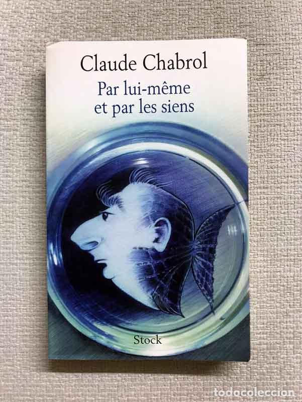 Libros: Par lui-m&ecirc;me et par les siens - Claude Chabrol - Foto 1