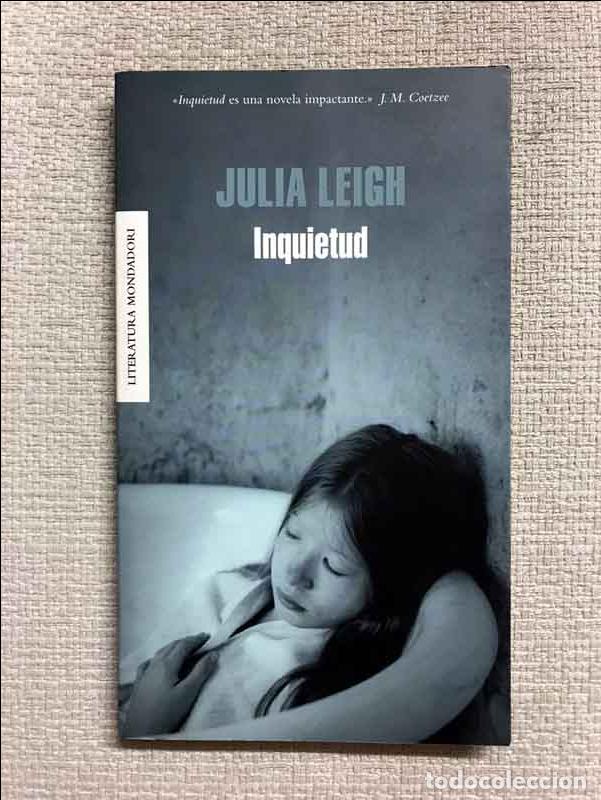 Libros: Inquietud - Julia Leigh - Foto 1