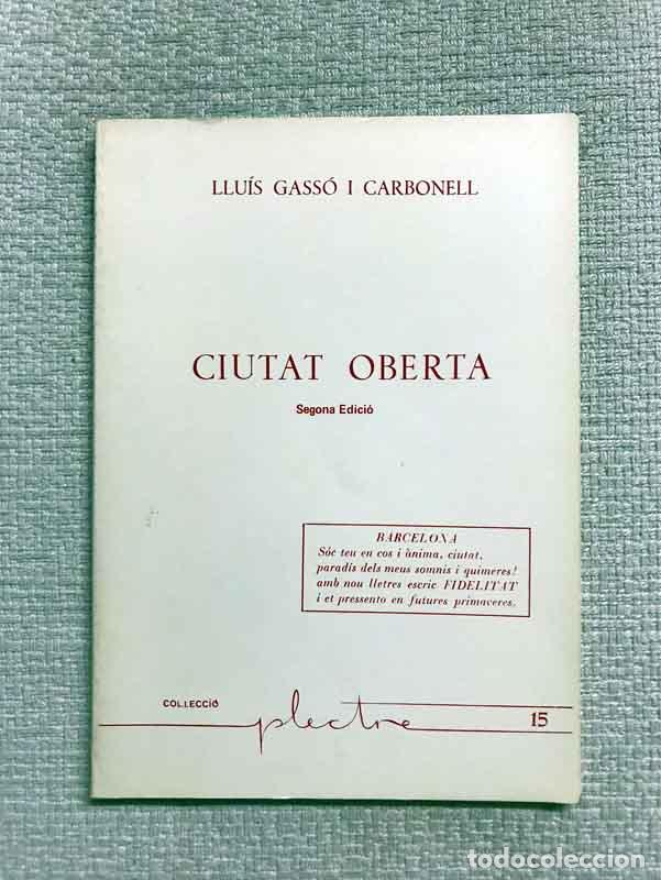 Libros: Ciutat oberta - Llu&iacute;s Gass&oacute; i Carbonell - Foto 1