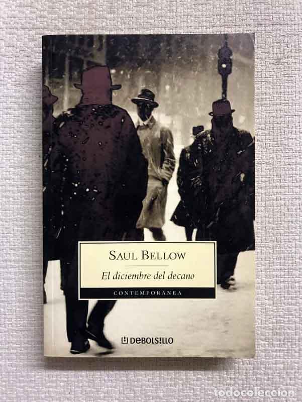 Libros: El diciembre del decano - Saul Bellow - Foto 1