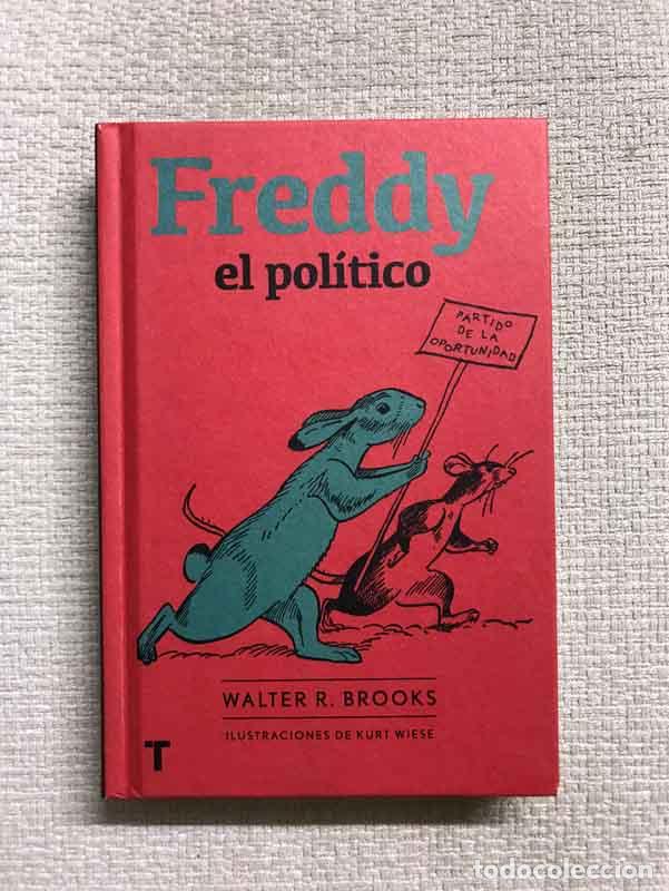 Libros: Freddy el pol&iacute;tico - Walter R. Brooks - Foto 1