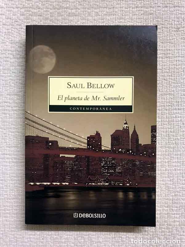 Libros: El planeta de Mr. Sammler - Saul Bellow - Foto 1