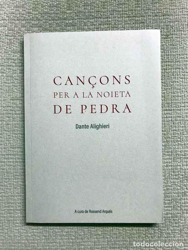Libros: Can&ccedil;ons per a la noieta de pedra - Dante Alighieri - Foto 1