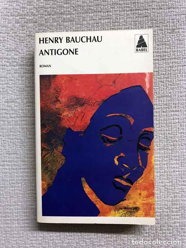Libros: Antigone - Henry Bauchau - Foto 1