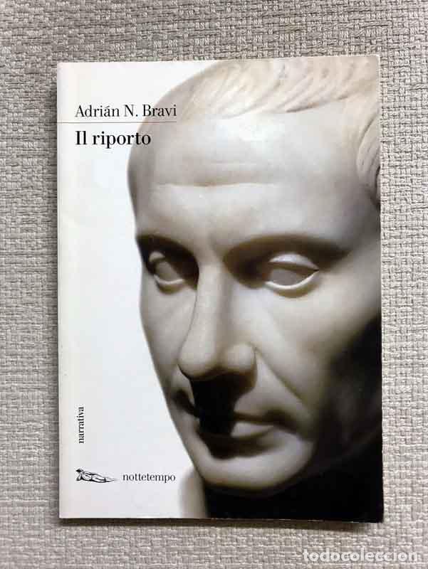 Libros: Il riporto - Adri&aacute;n N. Bravi - Foto 1