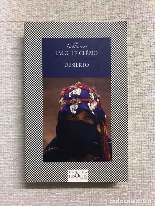 Libros: Desierto - J. M. G. Le Cl&eacute;zio - Foto 1