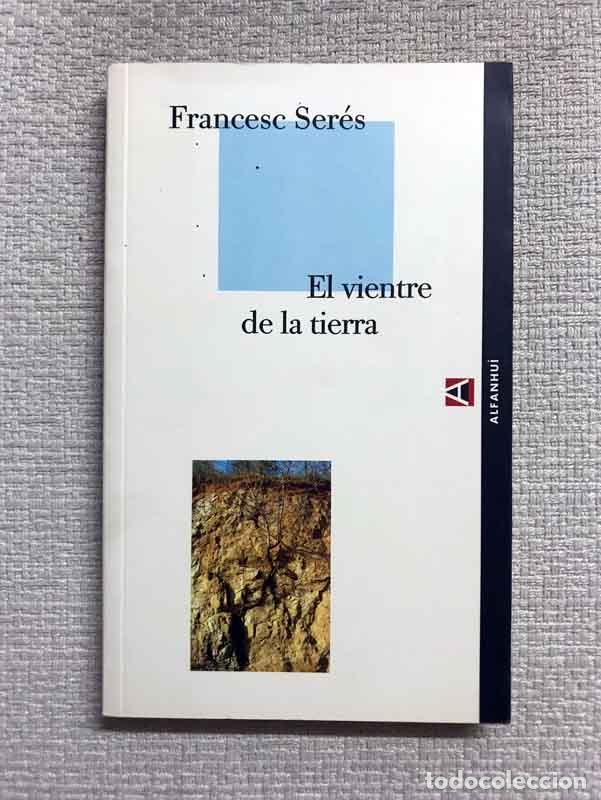 Libros: El vientre de la tierra - Francesc Seres - Foto 1