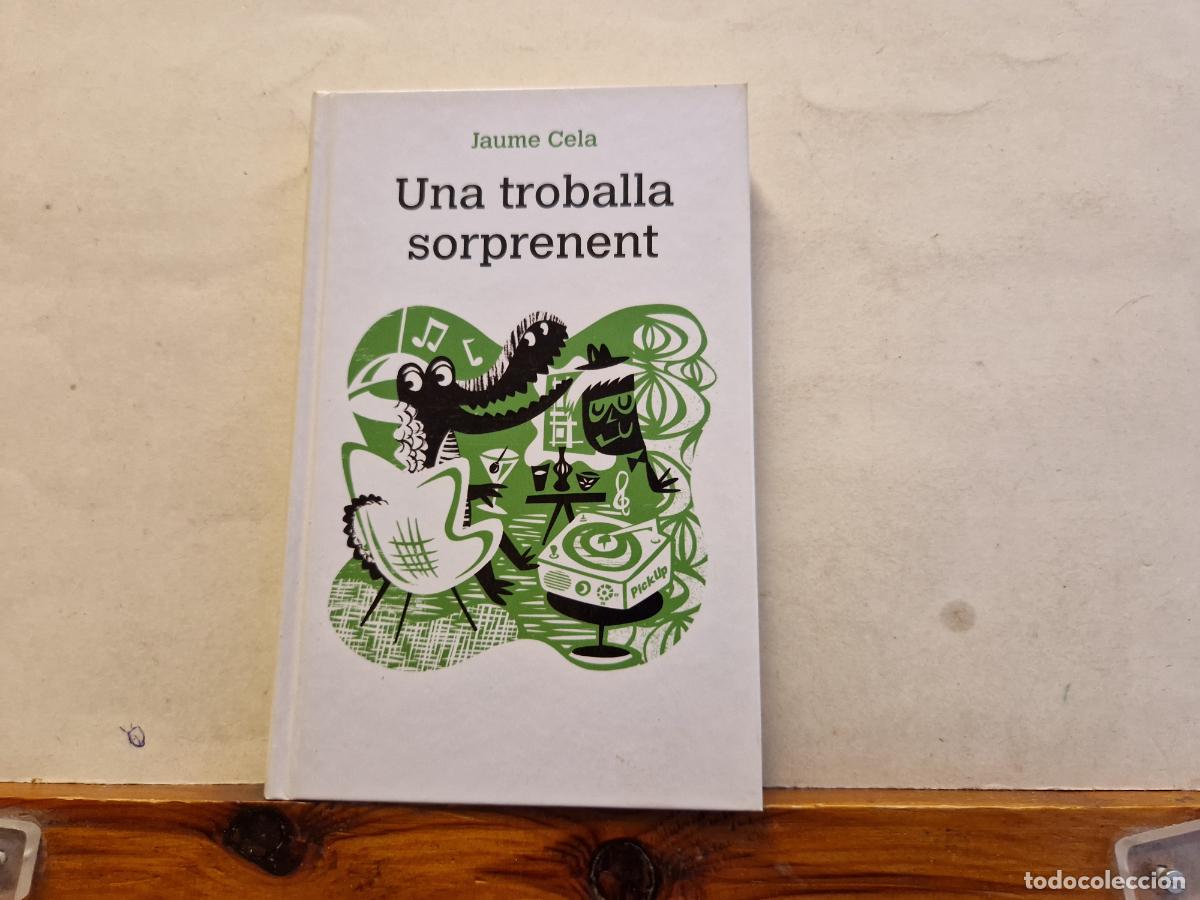 Libros: JAUME CELA. UNA TROBALLA SORPRENENT. - Foto 1