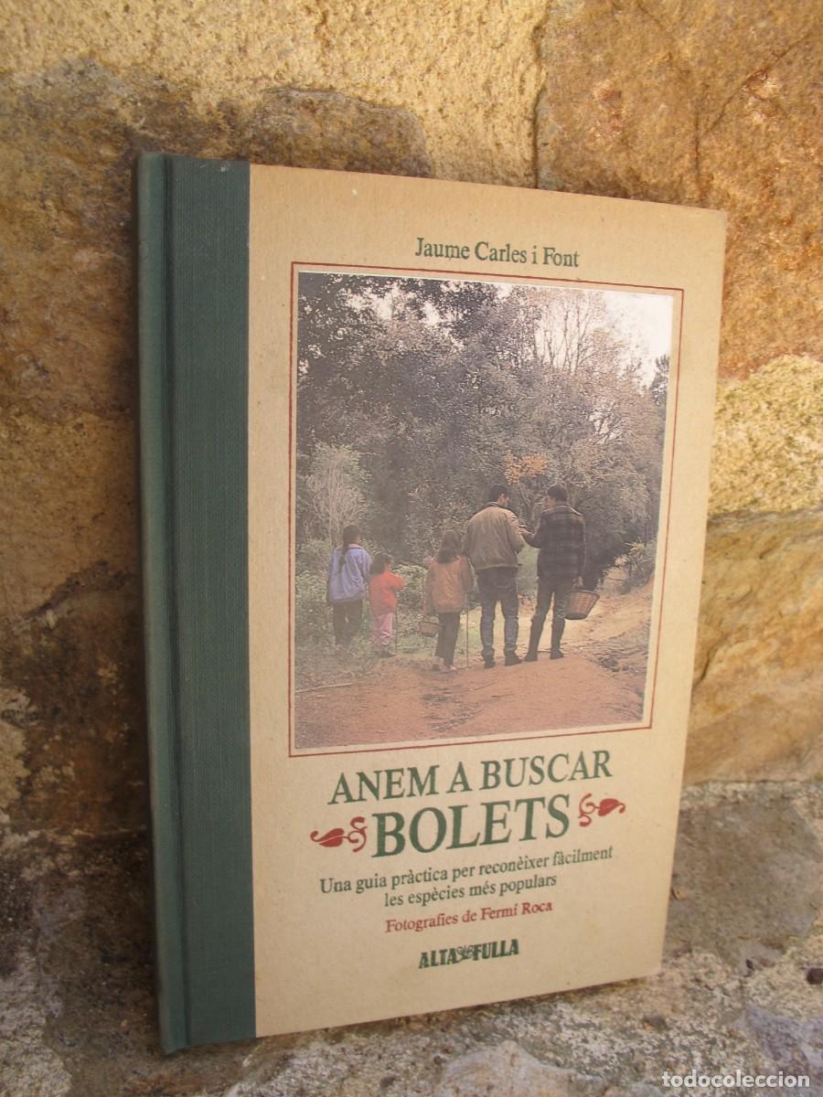 Libros: ANEM A BUSCAR BOLETS. JAUME CARLES I FONT - Foto 1