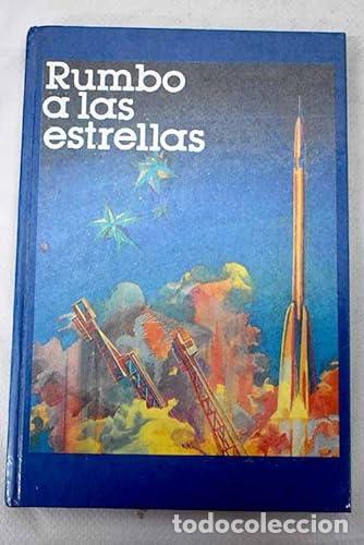 Libros: Rumbo a las estrellas. Relatos. - Foto 1