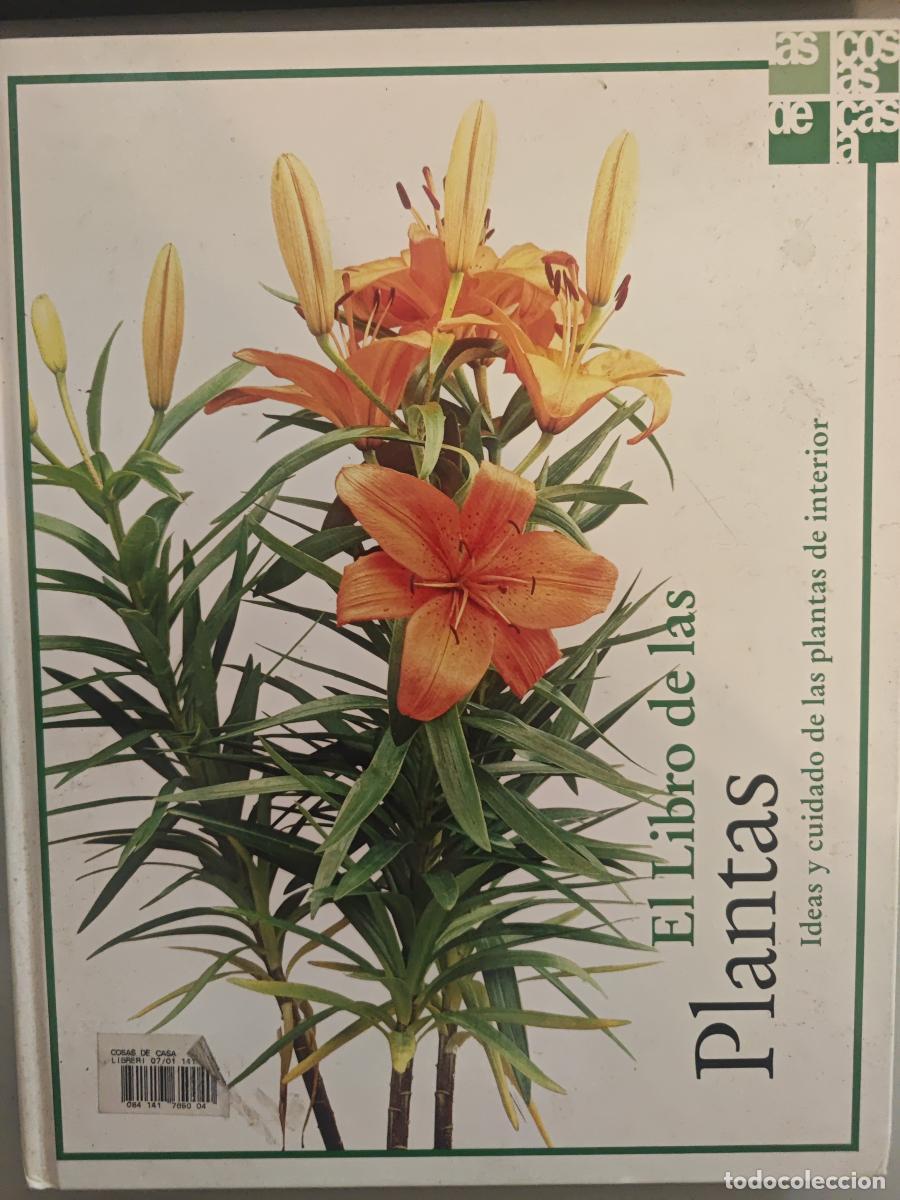 Libros: EL LIBRO DE LAS PLANTAS. IDEAS Y CUIDADO DE LAS PLANTAS DE INTERIOR. - TDK961 - Foto 1
