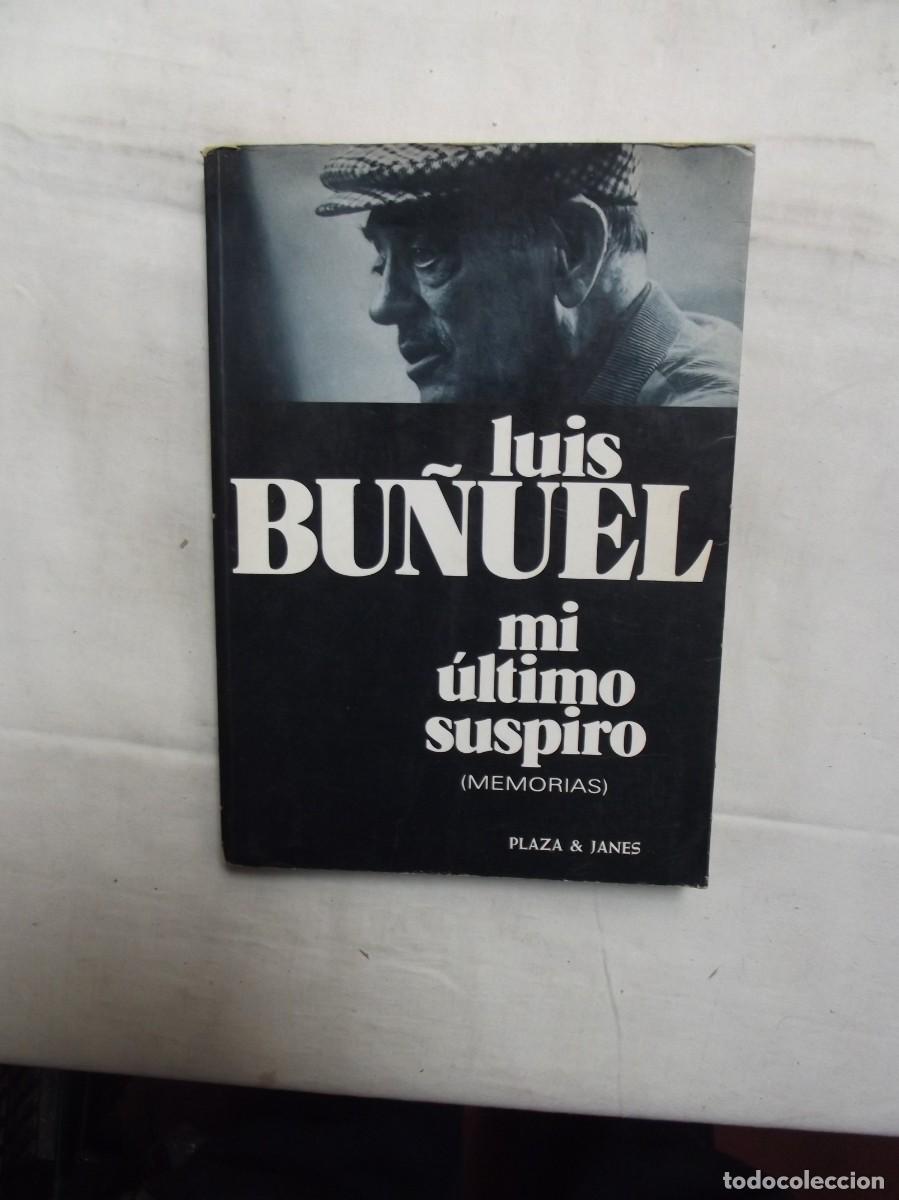 Libros: LUIS BU&Ntilde;UEL MI ULTIMO SUSPIRO ( MEMORIAS ) - Foto 1