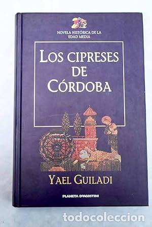 Libri di seconda mano: Los cipreses de C&oacute;rdoba. - Guiladi, Yael / Butler-Foley, Mar&iacute;a Isabel. TDK961