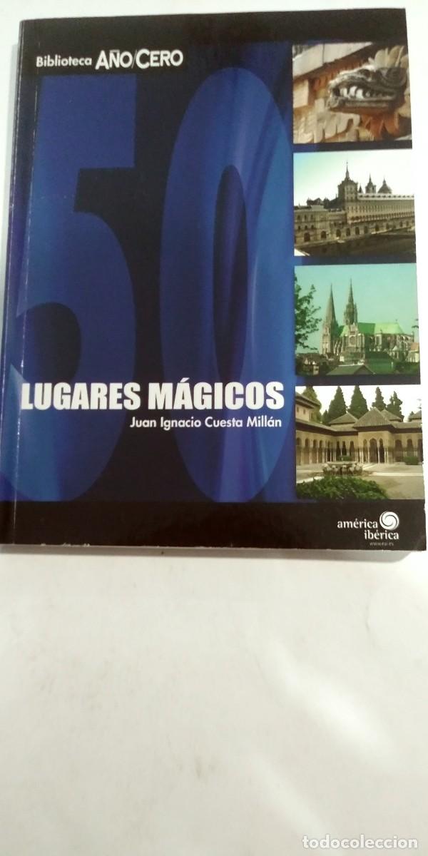 Libros: 50 Lugares m&aacute;gicos Juan Ignacio Cuesta Mill&aacute;n - Foto 1