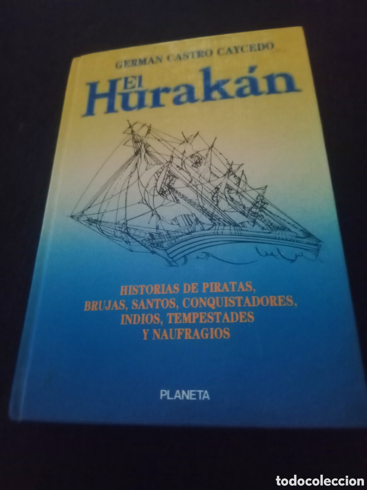 Libros: Toreteblanco el hurak&aacute;n Germ&aacute;n castro caycedo - Foto 1