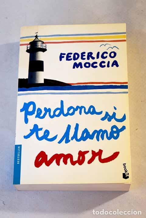 Libros: Perdona si te llamo amor.- Moccia, Federico - Foto 1
