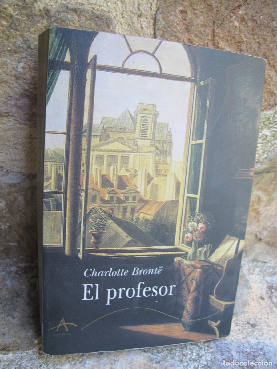 Libros: EL PROFESOR. CHARLOTTE BRONTE - Foto 1
