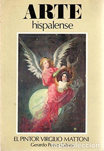 Libros: ARTE HISPALENSE. El Pintor Virgilio Mattoni - Foto 1