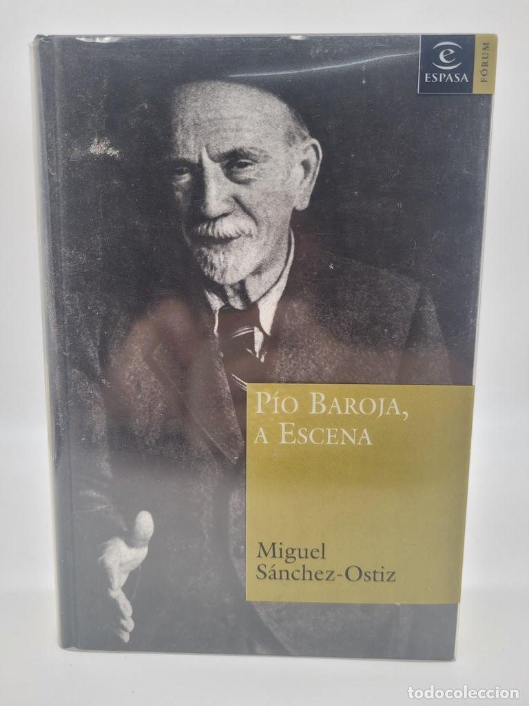 Libros: S&Aacute;NCHEZ-OSTIZ, Miguel. - Pio Baroja, a escena. - Foto 1