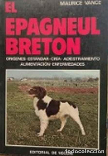 Libros: El epagneul bret&oacute;n - Maurice Vance - Foto 1