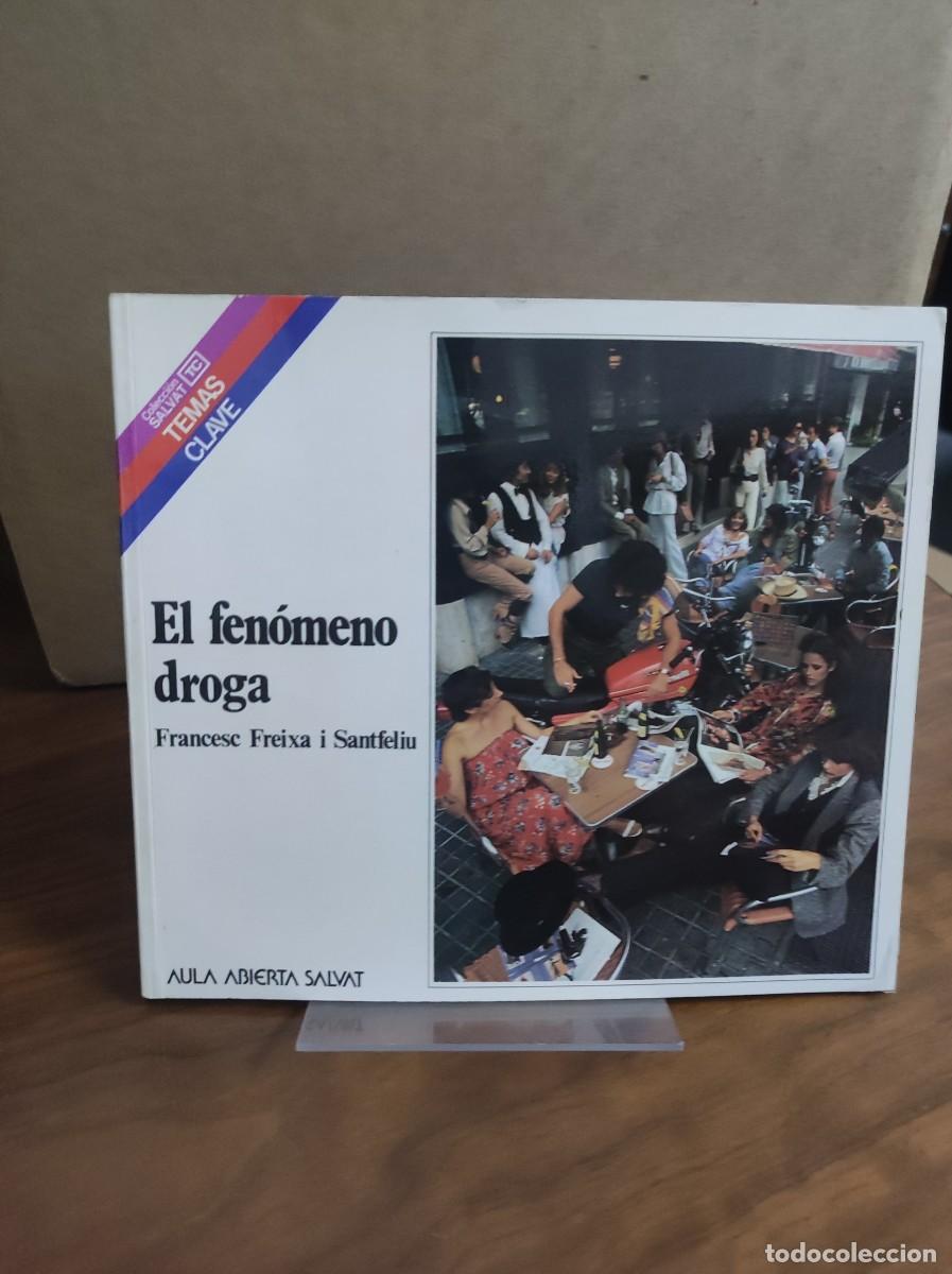 Libros: EL FENOMENO DROGA FRANCESC FREIXA - Foto 1