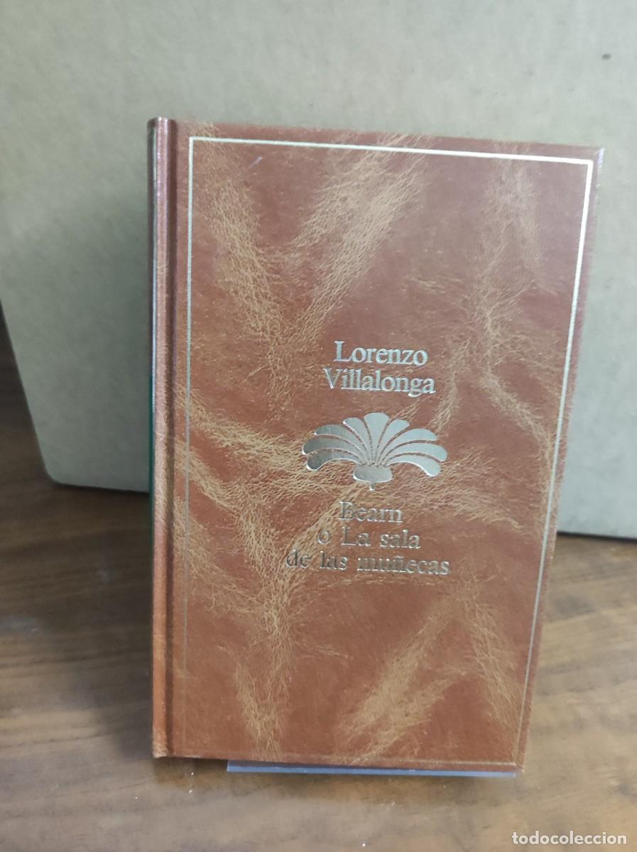 Libros: BEARN O LA SALA DE LAS MU&Ntilde;ECAS LORENZO VILLALONGA - Foto 1