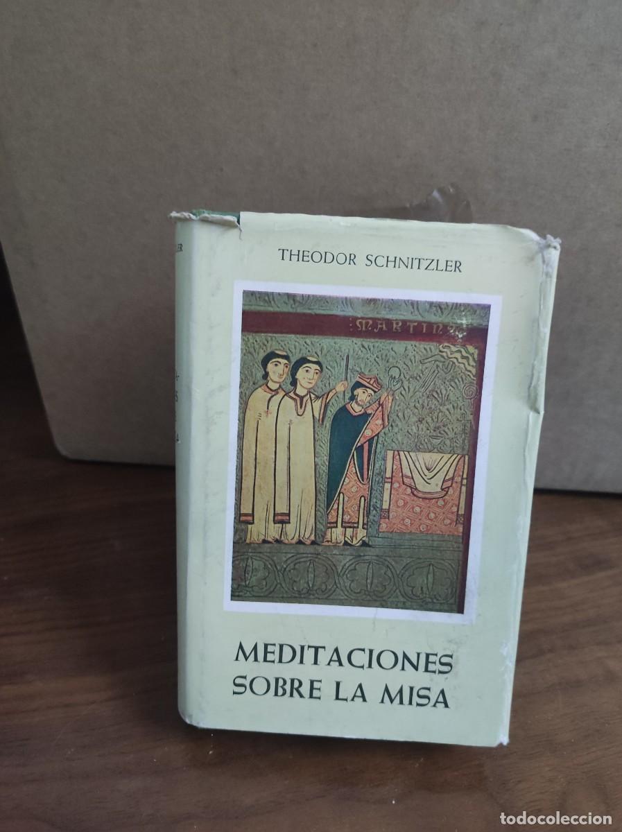 Libros: MEDITACIONES SOBRE LA MISA - THEODOR SCHNITZLER - Foto 1